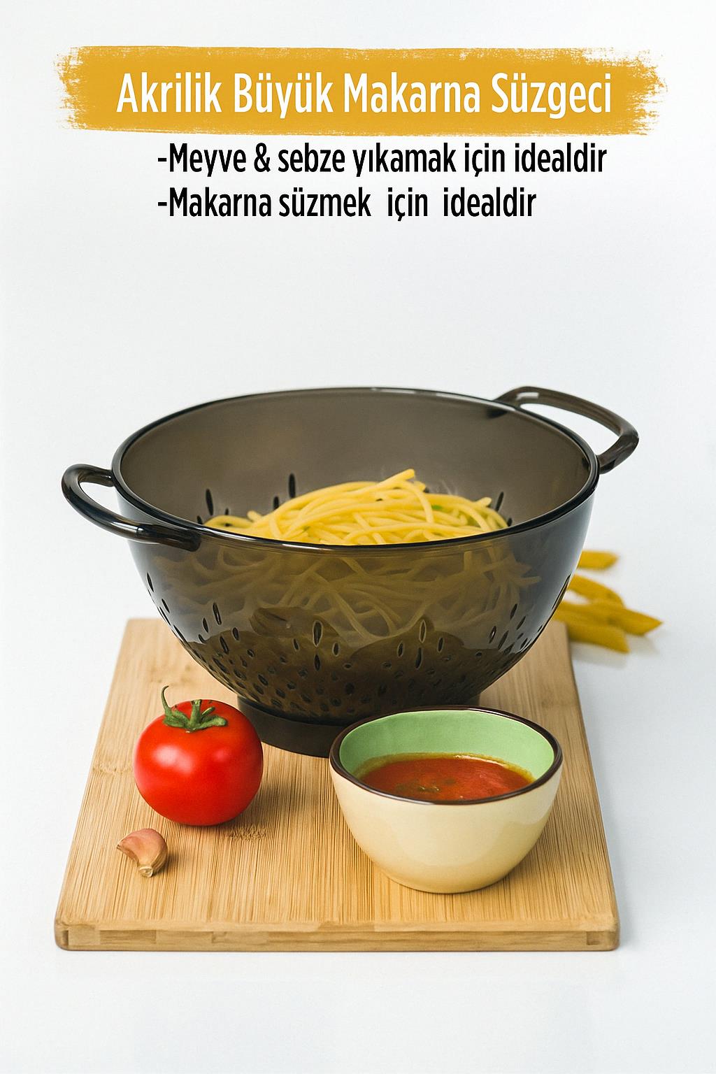 Akrilik Füme Makarna Süzgeçi & Sebze Meyve Süzgeçi