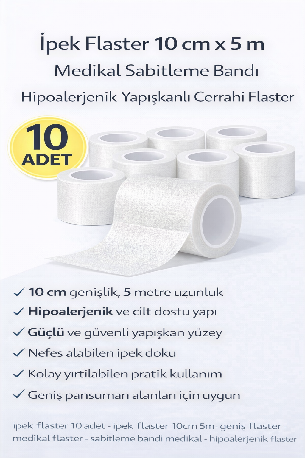 İpek Flaster 10 cm x 5 m 10 Adet Medikal Sabitleme Bandı Hipoalerjenik Yapışkanlı Cerrahi Flaster