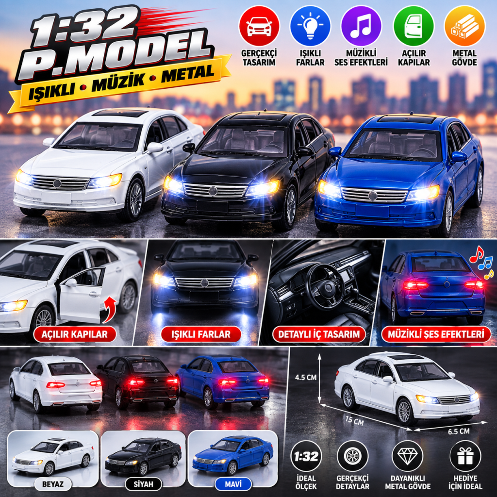 TYC0026 1:32 P.MODEL IŞIKLI MÜZİK METAL. (adet fiyatıdır)